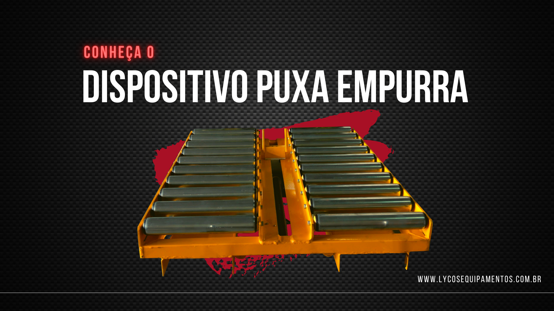 Lançamento Dispositivo Puxa Empurra